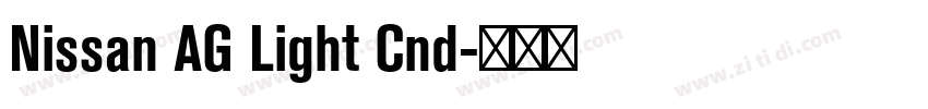 Nissan AG Light Cnd字体转换 Nissan AG Light Cnd字体转换